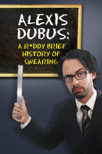 Movie poster for Alexis Dubus - A Ruddy Brief History of Swearing (2018)