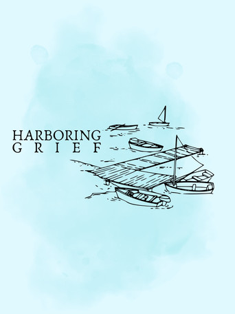 Movie poster for Harboring Grief