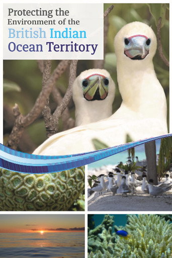 Movie poster for Protecting the Environment of the British Indian Ocean Territory (2017)
