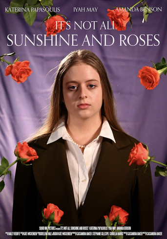 Movie poster for It's Not All Sunshine and Roses