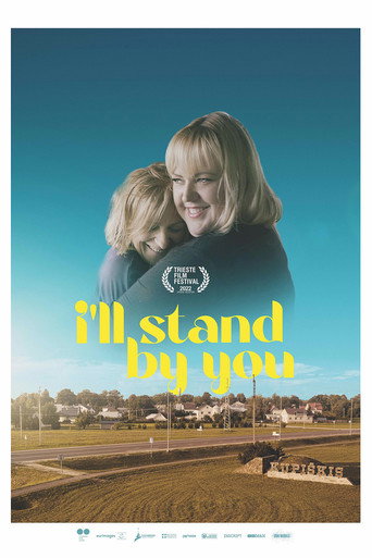 Movie poster for I'll Stand By You (2022)