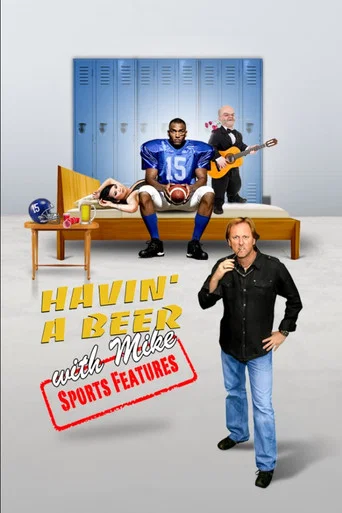 Series poster for Havin' a Beer with Mike - Sports Features (1996)