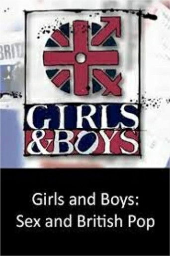 Girls and Boys - Sex and British Pop poster