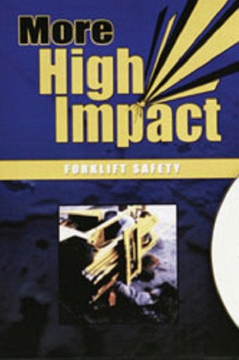 Movie poster for More High Impact Forklift Safety (2004)