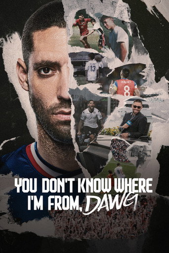 Series poster for You Don't Know Where I'm From, Dawg (2026)