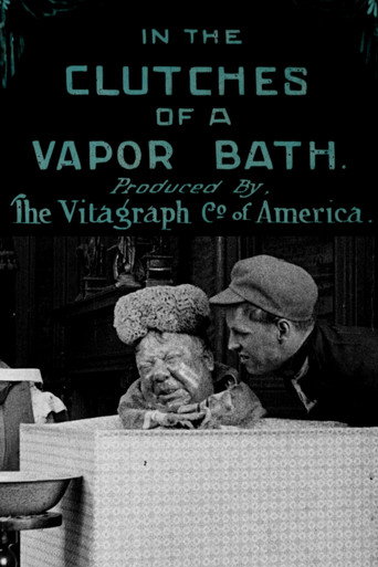 Movie poster for In the Clutches of a Vapor Bath (1911)