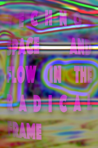 Movie poster for Techno: Space and Flow in the Radical Frame (1996)