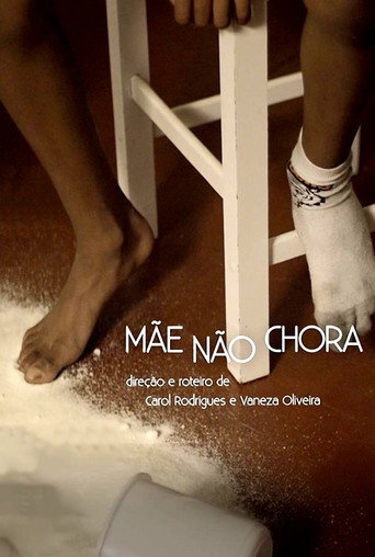 Movie poster for Mãe não chora (2019)