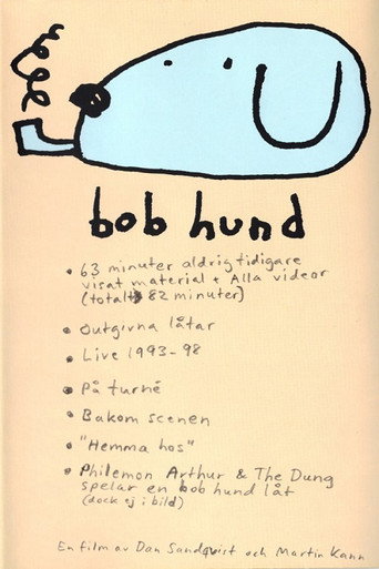 Movie poster for Bob Hund - en film av Dan Sandqvist och Martin Kann (1999)