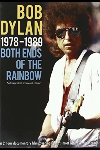 Movie poster for Bob Dylan: 1978-1989 - Both Ends of the Rainbow (2008)