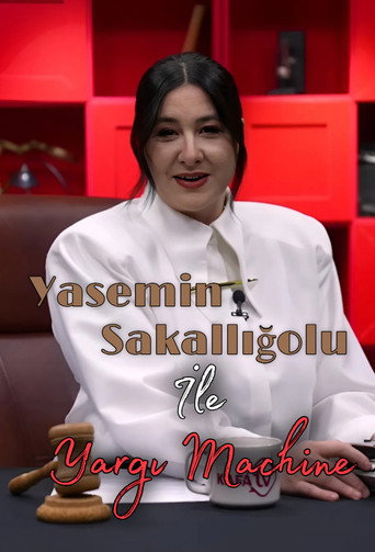 Series poster for Yasemin Sakallıoğlu İle Yargı Machine (2025)