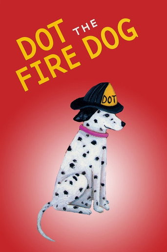 Movie poster for Dot The Fire Dog (2003)