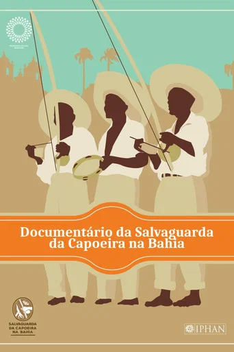 Movie poster for Documentário Salvaguarda da Capoeira da Bahia (2021)