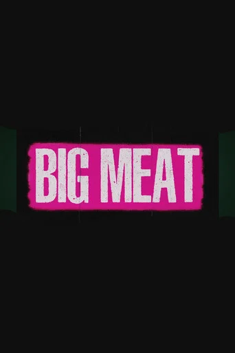 Movie poster for BIG MEAT (2026)