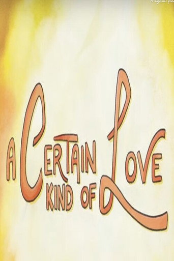 Movie poster for A Certain Kind of Love (2018)