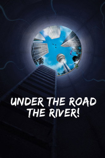 Movie poster for Under the Road, the River! (2019)