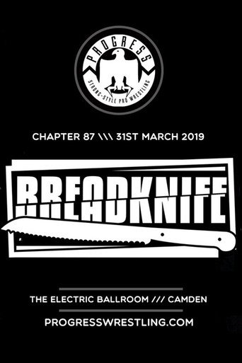 Movie poster for PROGRESS Chapter 87: Breadknife (2019)