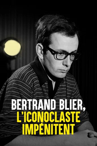 Movie poster for Bertrand Blier, l'iconoclaste impénitent (2022)