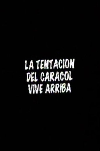 Movie poster for La tentación del caracol vive arriba (C) (1996)