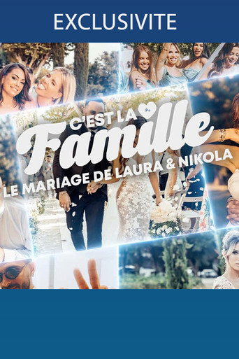 Series poster for C'est la famille ! - Le mariage de Laura et Nikola (2022)