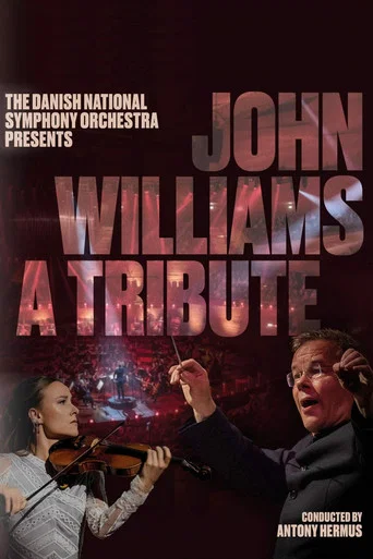 Movie poster for John Williams - A Tribute – The Danish National Symphony Orchestra (2025)