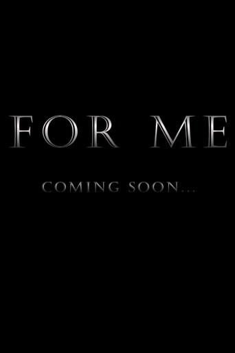 Movie poster for For Me