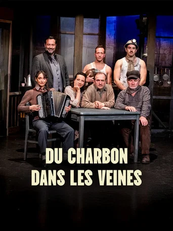 Movie poster for Du Charbon dans les Veines (2025)