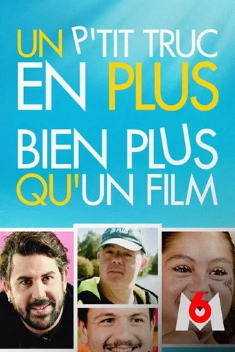 Movie poster for Un p'tit truc en plus, bien plus qu'un film (2026)