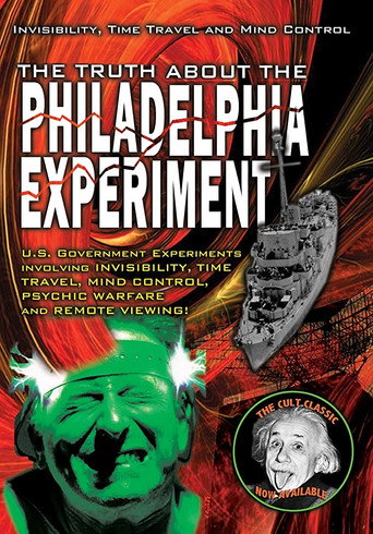 Movie poster for The Truth About The Philadelphia Experiment: Invisibility, Time Travel and Mind Control (2010)