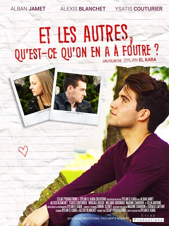Movie poster for Et les autres, qu'est-ce qu'on en a à foutre? (2017)