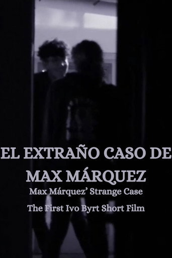 Movie poster for The Strange Case of Max Márquez (2022)