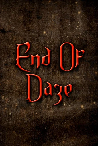 Movie poster for End of Daze (2018)