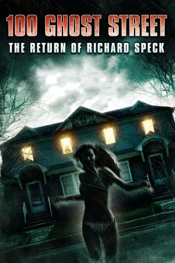 Movie poster for 100 Ghost Street: The Return of Richard Speck (2012)