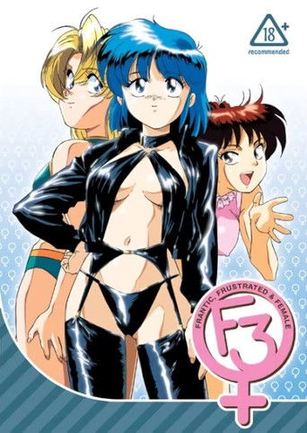 F3: Frantic, Frustrated & Female poster