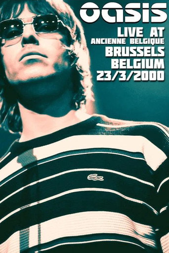 Movie poster for Oasis: Live from Bruxelles (2000)
