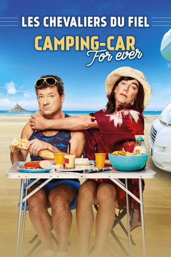 Movie poster for Les chevaliers du Fiel : Camping-Car For Ever (2019)