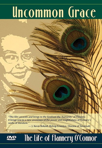 Movie poster for Uncommon Grace:  The Life of Flannery O'Connor (2017)