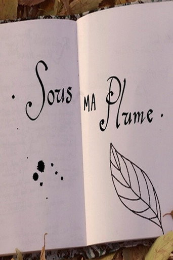 Movie poster for Sous ma plume