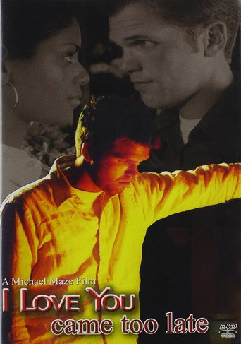 Movie poster for I Love You Came Too Late (2004)