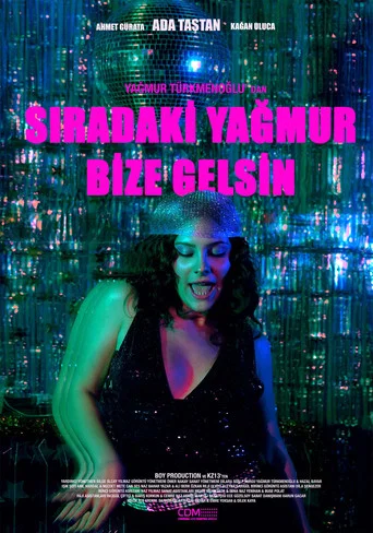 Movie poster for Sıradaki Yağmur Bize Gelsin (2026)
