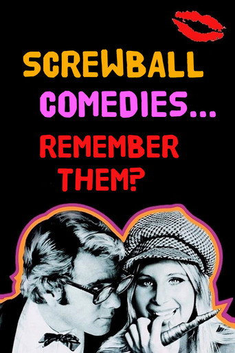 Movie poster for Screwball Comedies... Remember Them? (1972)