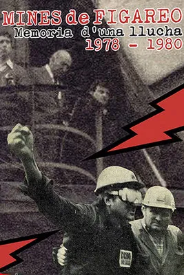 Mines de Figareo. Memoria d’una llucha (1978-1980) poster