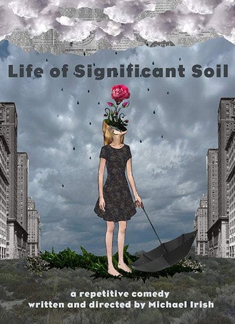 Movie poster for Life of Significant Soil (2016)