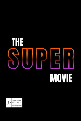 Movie poster for The SUPER Movie