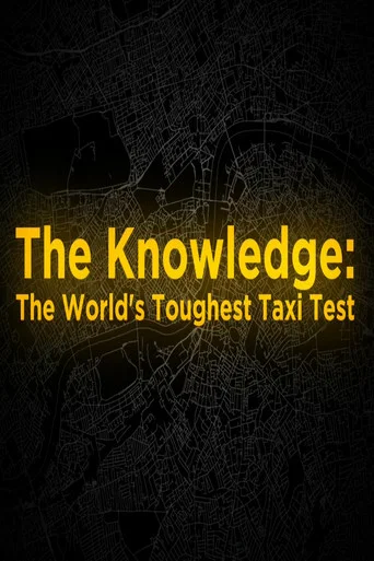 Movie poster for The Knowledge: The World's Toughest Taxi Test (2017)