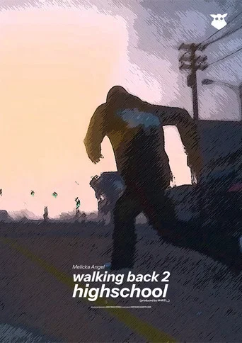 Movie poster for walking back 2 highschool (2025)