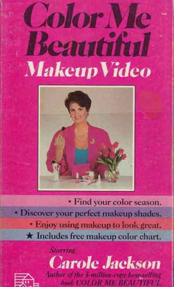 Movie poster for Color Me Beautiful Makeup Video (1988)