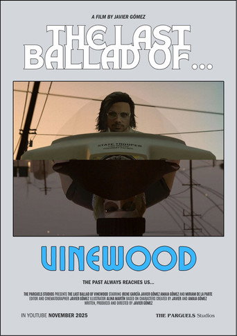 Movie poster for LA ÚLTIMA BALADA DE... VINEWOOD (2025)