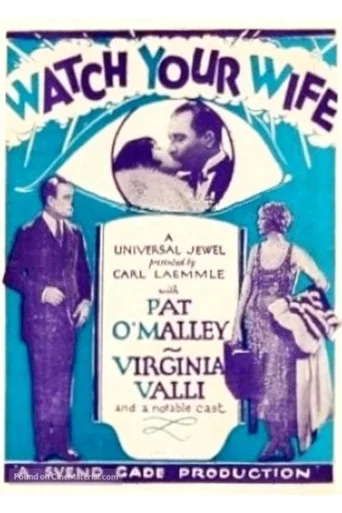 Movie poster for Watch Your Wife (1926)