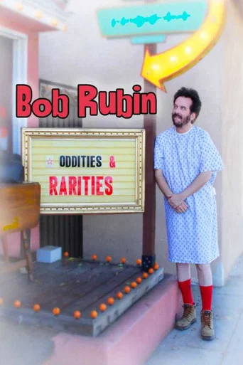 Movie poster for Bob Rubin: Oddities and Rarities (2020)